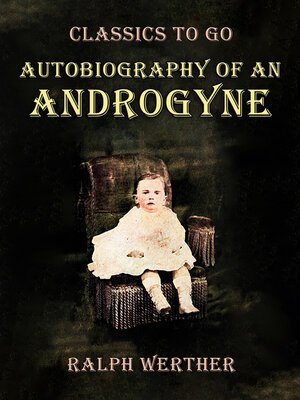 cover image of Autobiography of an Androgyne